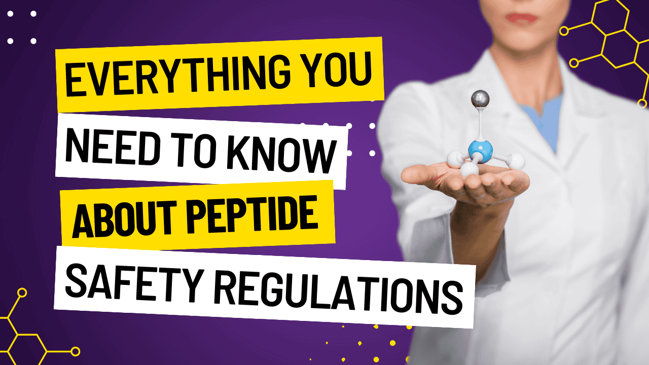 Scientist holding a peptide model with text about peptide safety regulations.