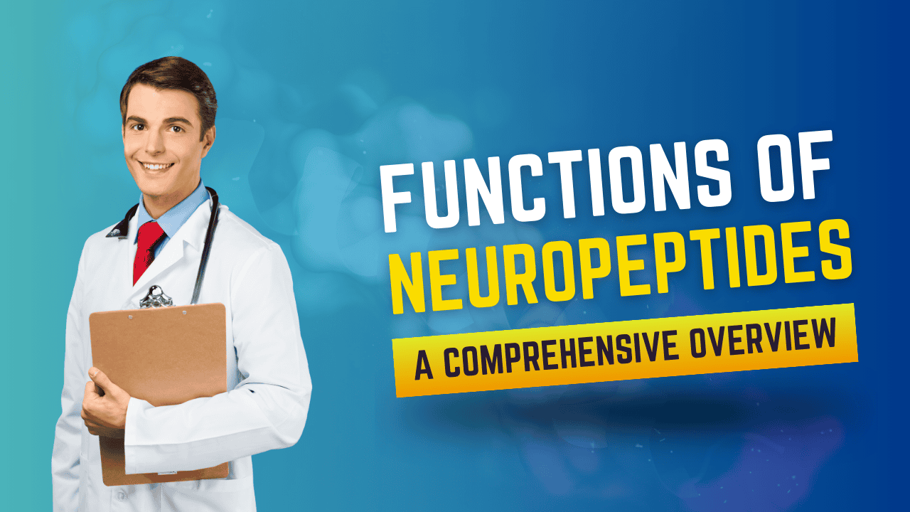 Doctor holding a clipboard with text "Functions of Neuropeptides: A Comprehensive Overview."