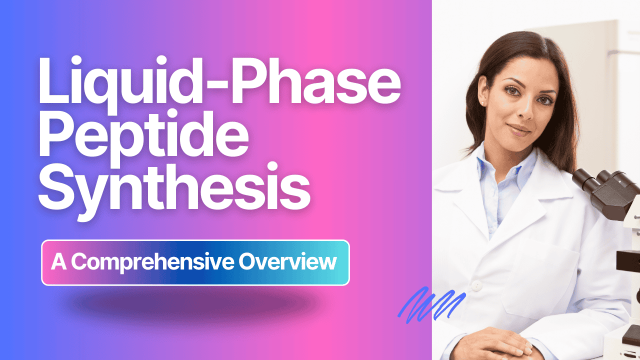 Scientist in lab coat next to microscope with "Liquid-Phase Peptide Synthesis" text.